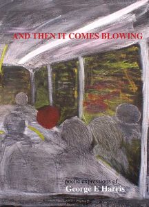 And it comes Blowing by George E Harris poetry book best buy