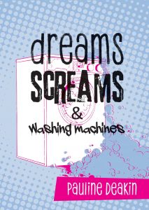 dreams-screams-and-washing-machines-213x300 Pauline Deakin