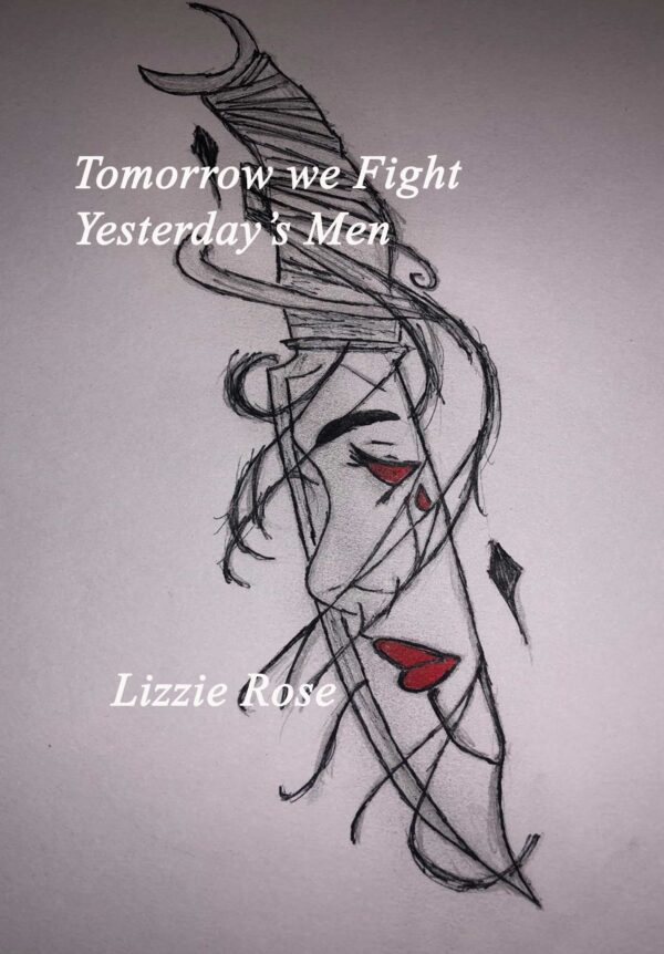 Tomorrow We Fight Yesterday's Men